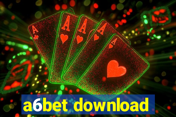 a6bet download